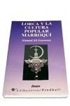LORCA Y LA CULTURA POPULAR MARROQUI | 9788479542092 | AHMED EL GAMOUN | Llibreria Drac - Llibreria d'Olot | Comprar llibres en català i castellà online