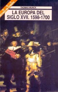 EUROPA DEL SIGLO XVII. 1598-1700 | 9788446004110 | MUNCK, THOMAS | Llibreria Drac - Librería de Olot | Comprar libros en catalán y castellano online