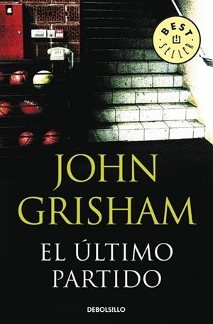 ULTIMO PARTIDO, EL | 9788483469965 | GRISHAM, JOHN | Llibreria Drac - Librería de Olot | Comprar libros en catalán y castellano online