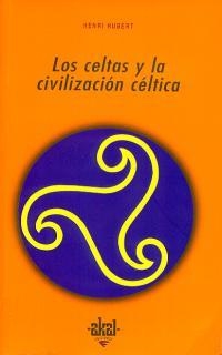 CELTAS Y LA CIVILIZACION CELTICA, LOS | 9788476002865 | HUBERT, HENRI | Llibreria Drac - Librería de Olot | Comprar libros en catalán y castellano online