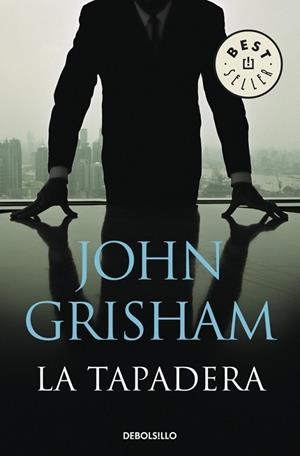 TAPADERA, LA | 9788483469934 | GRISHAM, JOHN | Llibreria Drac - Librería de Olot | Comprar libros en catalán y castellano online