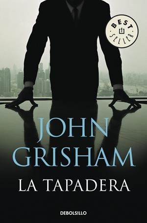 TAPADERA, LA | 9788483469934 | GRISHAM, JOHN | Llibreria Drac - Librería de Olot | Comprar libros en catalán y castellano online