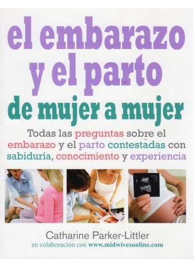 EMBARAZO Y EL PARTO, EL | 9788497990721 | PARKER-LITTLER, CATHARINE | Llibreria Drac - Librería de Olot | Comprar libros en catalán y castellano online