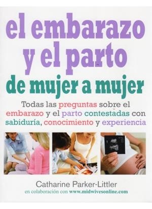 EMBARAZO Y EL PARTO, EL | 9788497990721 | PARKER-LITTLER, CATHARINE | Llibreria Drac - Librería de Olot | Comprar libros en catalán y castellano online