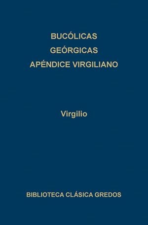 BUCOLICAS ; GEORGICAS ; APENDICE VIRGILIANO | 9788424914240 | VIRGILIO, PUBLIO | Llibreria Drac - Llibreria d'Olot | Comprar llibres en català i castellà online
