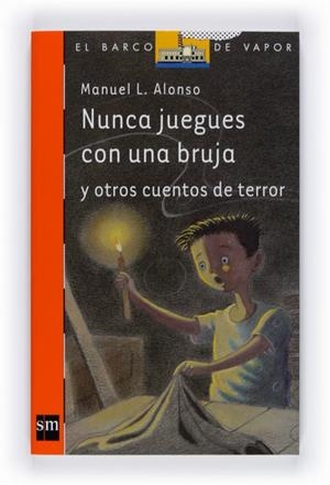 NUNCA JUEGUES CON UNA BRUJA | 9788467529807 | ALONSO, MANUEL | Llibreria Drac - Librería de Olot | Comprar libros en catalán y castellano online
