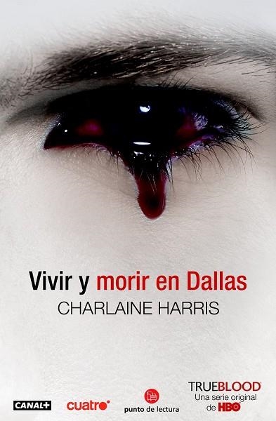 VIVIR Y MORIR EN DALLAS | 9788466322911 | HARRIS, CHARLAINE | Llibreria Drac - Llibreria d'Olot | Comprar llibres en català i castellà online