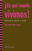 EN QUE MUNDO VIVIMOS! | 9788498880854 | OLIVERES, ARCADI | Llibreria Drac - Librería de Olot | Comprar libros en catalán y castellano online