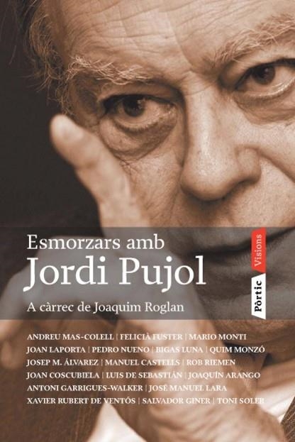 ESMORZARS AMB JORDI PUJOL | 9788498090697 | ROGLAN, JOAQUIM | Llibreria Drac - Librería de Olot | Comprar libros en catalán y castellano online