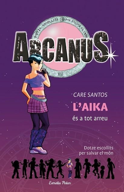 AIKA ES A TOT ARREU, L' (ARCANUS Nº7) | 9788492671229 | SANTOS, CARE | Llibreria Drac - Llibreria d'Olot | Comprar llibres en català i castellà online