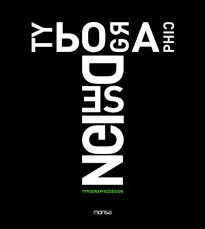 TYPOGRAPHIC DESING | 9788496823716 | MINGUET, JOSEP MARIA | Llibreria Drac - Librería de Olot | Comprar libros en catalán y castellano online