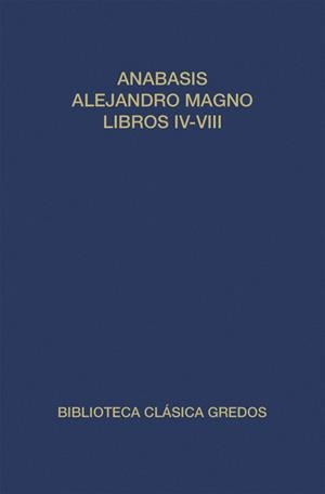 ANABASIS DE ALEJANDRO MAGNO. LIBROS I V-V I I I (I | 9788424903060 | ARRIANO, FLAVIO | Llibreria Drac - Llibreria d'Olot | Comprar llibres en català i castellà online