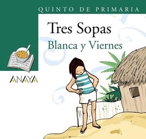 BLANCA Y VIERNES (TRES SOPAS) | 9788466785709 | AA.VV. | Llibreria Drac - Librería de Olot | Comprar libros en catalán y castellano online