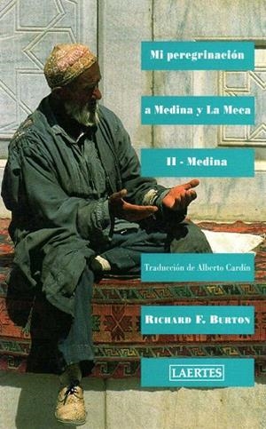 MI PEREGRINACION A MEDINA Y LA MECA VOL.II.MEDINA | 9788475840079 | BURTON, RICHARD F. | Llibreria Drac - Librería de Olot | Comprar libros en catalán y castellano online