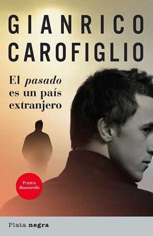 PASADO ES UN PAIS EXTRANJERO, EL | 9788493618094 | CAROFIGLIO, GIANRICO | Llibreria Drac - Librería de Olot | Comprar libros en catalán y castellano online