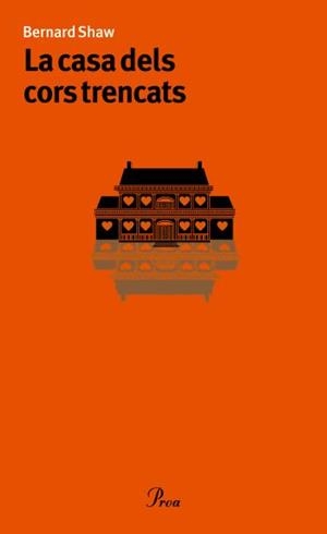 CASA DELS CORS TRENCATS, LA | 9788484375906 | SHAW, BERNARD | Llibreria Drac - Librería de Olot | Comprar libros en catalán y castellano online
