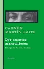 DOS CUENTOS MARAVILLOSOS | 9788498412741 | MARTIN GAITE, CARMEN | Llibreria Drac - Llibreria d'Olot | Comprar llibres en català i castellà online