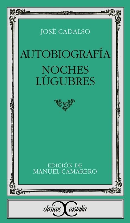 AUTOBIOGRAFIA ; NOCHES LUGUBRES | 9788470395109 | CADALSO, JOSE | Llibreria Drac - Librería de Olot | Comprar libros en catalán y castellano online