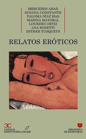 RELATOS EROTICOS ESCRITOS POR MUJERES | 9788470395789 | ANONIMAS Y COLECTIVAS | Llibreria Drac - Librería de Olot | Comprar libros en catalán y castellano online