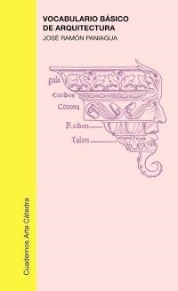 VOCABULARIO BASICO DE ARQUITECTURA           (DIP) | 9788437601342 | PANIAGUA SOTO, JOS# RAMON | Llibreria Drac - Llibreria d'Olot | Comprar llibres en català i castellà online