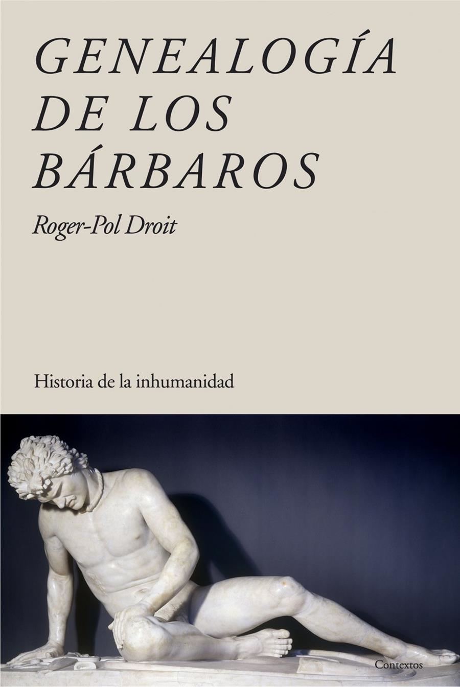 GENEALOGIA DE LOS BARBAROS | 9788449322648 | DROIT, ROGER-POL | Llibreria Drac - Librería de Olot | Comprar libros en catalán y castellano online