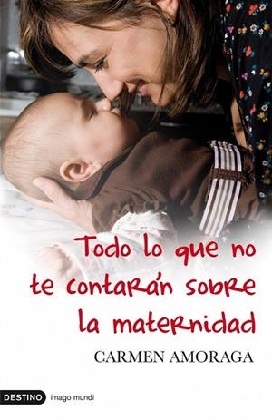 TODO LO QUE NO TE CONTARAN SOBRE LAS MATERNIDAD | 9788423341566 | AMORAGA, CARMEN | Llibreria Drac - Llibreria d'Olot | Comprar llibres en català i castellà online