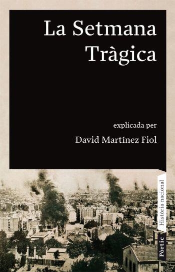 SETMANA TRAGICA, LA | 9788498090680 | MARTINEZ, DAVID | Llibreria Drac - Librería de Olot | Comprar libros en catalán y castellano online