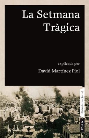 SETMANA TRAGICA, LA | 9788498090680 | MARTINEZ, DAVID | Llibreria Drac - Librería de Olot | Comprar libros en catalán y castellano online