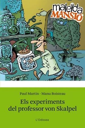 EXPERIMENTS DEL PROFESSOR VON SKALPEL, ELS | 9788492671137 | MARTIN, PAUL | Llibreria Drac - Librería de Olot | Comprar libros en catalán y castellano online