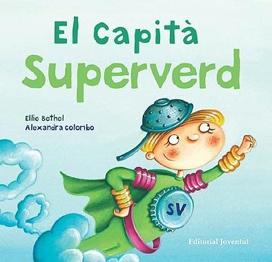 CAPITA SUPERVERD, EL | 9788426137401 | BETHEL, ELLIE | Llibreria Drac - Librería de Olot | Comprar libros en catalán y castellano online
