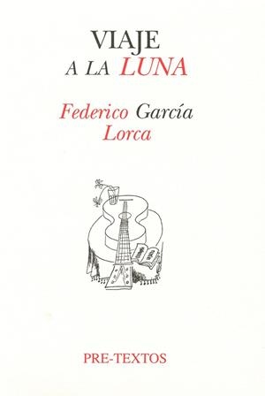 VIAJE A LA LUNA | 9788481910322 | GARCIA LORCA, FEDERICO | Llibreria Drac - Llibreria d'Olot | Comprar llibres en català i castellà online