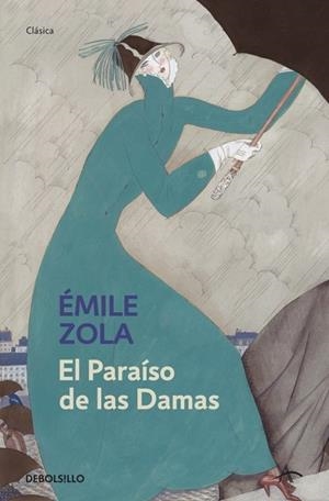 PARAISO DE LAS DAMAS, EL | 9788483469200 | ZOLA, EMILE | Llibreria Drac - Llibreria d'Olot | Comprar llibres en català i castellà online