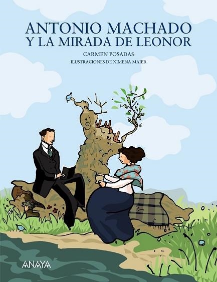 ANTONIO MACHADO Y LA MIRADA DE LEONOR | 9788466784269 | POSADA, CARMEN | Llibreria Drac - Librería de Olot | Comprar libros en catalán y castellano online