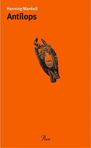 ANTILOPS | 9788484375838 | MANKELL, HENNING | Llibreria Drac - Librería de Olot | Comprar libros en catalán y castellano online