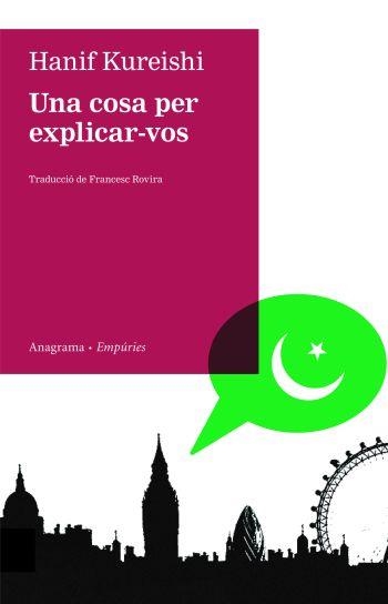 COSA PER EXPLICAR-VOS, UNA | 9788497874168 | KUREISHI, HANIF | Llibreria Drac - Librería de Olot | Comprar libros en catalán y castellano online
