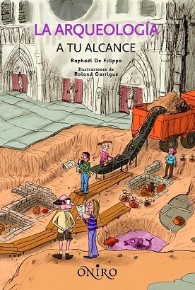 ARQUEOLOGIA A TU ALCANCE, LA | 9788497543804 | FILIPPO, RAPHAEL DE | Llibreria Drac - Librería de Olot | Comprar libros en catalán y castellano online