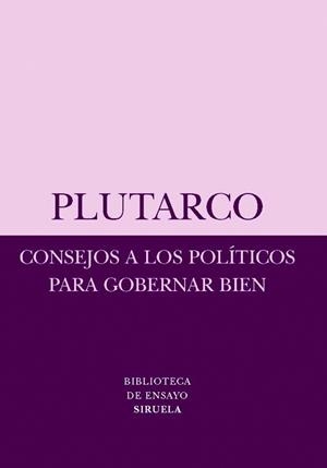 CONSEJOS A LOS POLITICOS PARA GOBERNAR BIEN | 9788498412611 | PLUTARCO | Llibreria Drac - Llibreria d'Olot | Comprar llibres en català i castellà online