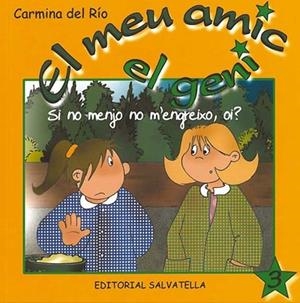 SI NO MENJO NO M'ENGREIXO | 9788484124979 | DEL RIO, CARMINA | Llibreria Drac - Librería de Olot | Comprar libros en catalán y castellano online