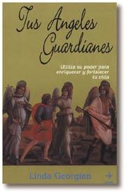 ANGELES GUARDIANES, TUS | 9788476408889 | GEORGIAN, LINDA | Llibreria Drac - Llibreria d'Olot | Comprar llibres en català i castellà online
