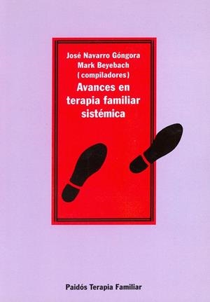 AVANCES DE LA TERAPIA FAMILIAR SISTEMATICA | 9788449301179 | NAVARRO GONGORA, JOSE | Llibreria Drac - Librería de Olot | Comprar libros en catalán y castellano online
