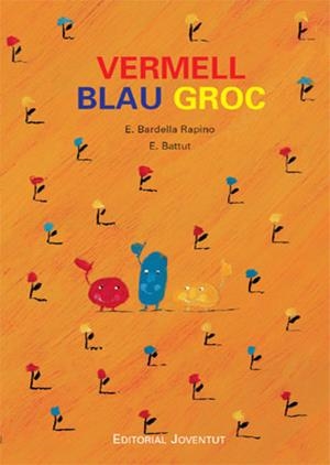 VERMELL BLAU GROC | 9788426137302 | BARDELLA, E.;BATTUT, E. | Llibreria Drac - Librería de Olot | Comprar libros en catalán y castellano online