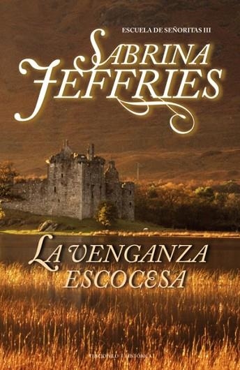 VENGANZA ESCOCESA, LA | 9788492617104 | JEFFRIES, SABRINA | Llibreria Drac - Librería de Olot | Comprar libros en catalán y castellano online