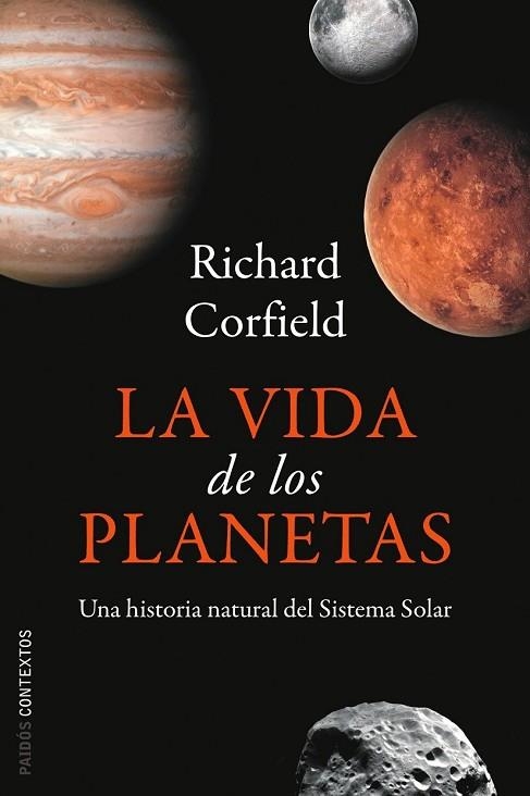 VIDA DE LOS PLANETAS, LA | 9788449322662 | CORFIELD, RICHARD | Llibreria Drac - Librería de Olot | Comprar libros en catalán y castellano online