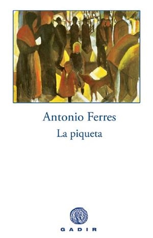 PIQUETA, LA | 9788496974203 | FERRES, ANTONIO | Llibreria Drac - Librería de Olot | Comprar libros en catalán y castellano online