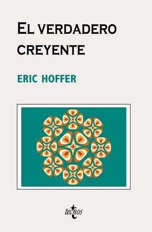 VERDADERO CREYENTE, EL | 9788430948703 | HOFFER, ERIC | Llibreria Drac - Librería de Olot | Comprar libros en catalán y castellano online