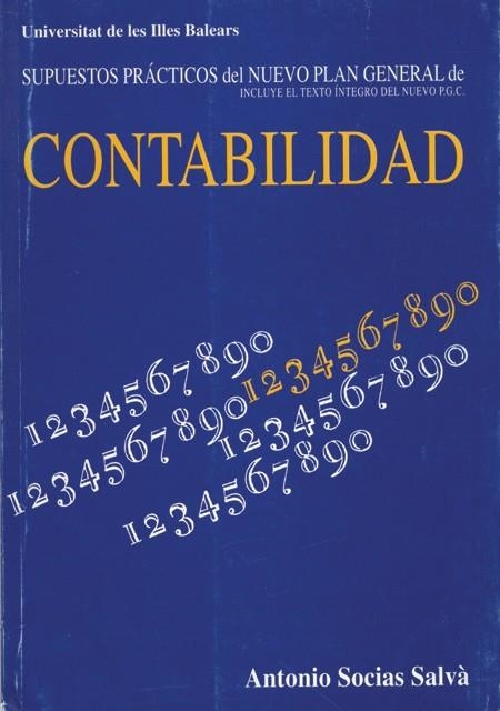 CONTABILIDAD SUPUESTOS PRACTICOS DEL NUEVO PLAN GE | 9788476322017 | SOCIAS ALBA, ANTONIO | Llibreria Drac - Librería de Olot | Comprar libros en catalán y castellano online