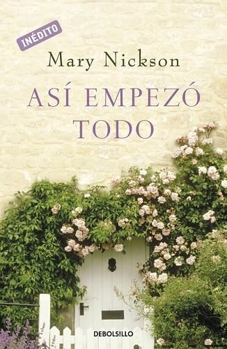 ASI EMPEZO TODO | 9788483469897 | NICKSON, MARY | Llibreria Drac - Librería de Olot | Comprar libros en catalán y castellano online