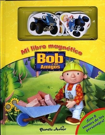 BOB Y SUS AMIGOS. LIBRO MAGNETICO | 9788408084372 | BOB Y SUS AMIGOS | Llibreria Drac - Librería de Olot | Comprar libros en catalán y castellano online