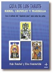 GUIA DE LOS TAROTS RIDER, CROWLEY Y MARSELLA (DIP) | 9788476409435 | BANZHAF, HAJO | Llibreria Drac - Librería de Olot | Comprar libros en catalán y castellano online