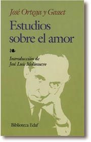 ESTUDIOS SOBRE EL AMOR | 9788476409411 | ORTEGA Y GASSET, JOSE | Llibreria Drac - Librería de Olot | Comprar libros en catalán y castellano online